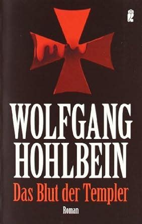 Amazon Das Blut Der Templer 9783548264745 Wolfgang Hohlbein Books