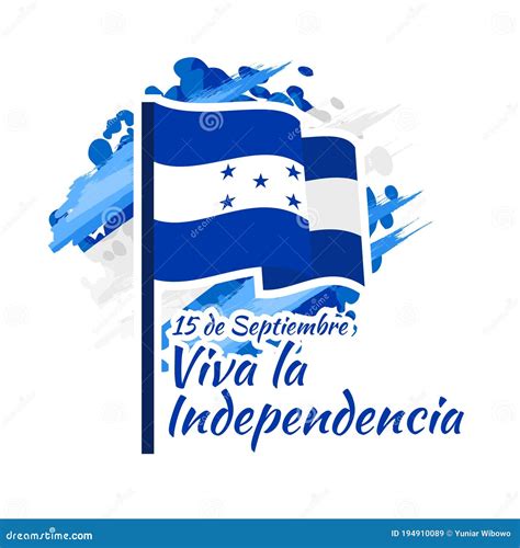 De Septiembre D A De La Independencia De Honduras Ilustraci N Del