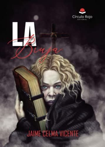 La Bruja Spanish Edition By Jaime Celma Vicente Goodreads