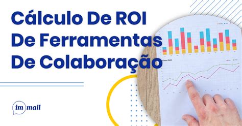 Como Calcular O Retorno Do Investimento Em Um Projeto ImMail