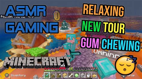 Asmr Gaming Minecraft Relaxing New Realm Tour Gum Chewing