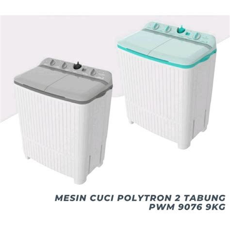 Jual Mesin Cuci Polytron Tabung Pwm Kapasitas Kg Basah