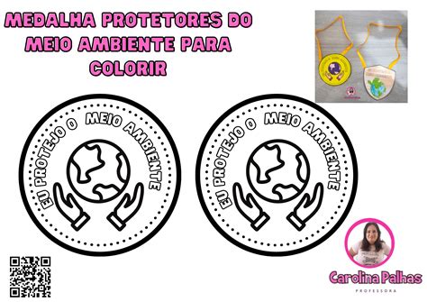 Medalha Meio Ambiente Para Imprimir - Medalha Protetores do Meio Ambiente para colorir - Professora Carolina ...