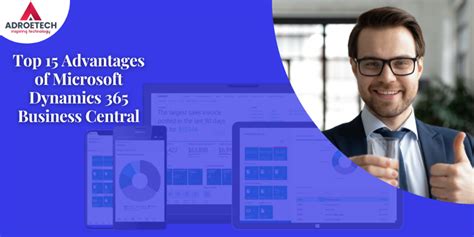 Top 15 Advantages Of Microsoft Dynamics 365 Business Central
