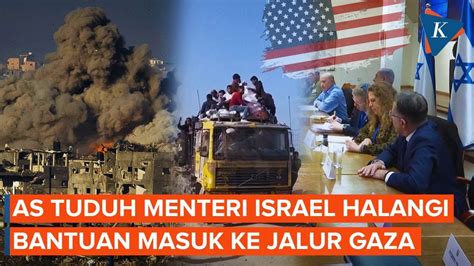 AS Tuduh Menteri Israel Halangi Pengiriman Bantuan Ke Gaza YouTube