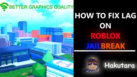 How To Fix Roblox Jailbreak Lag How To Make Roblox Jailbreak Not Lag Youtube