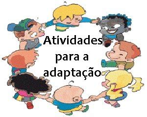 Ideias De Atividades Para A Adapta O Escolar Educa Crian A