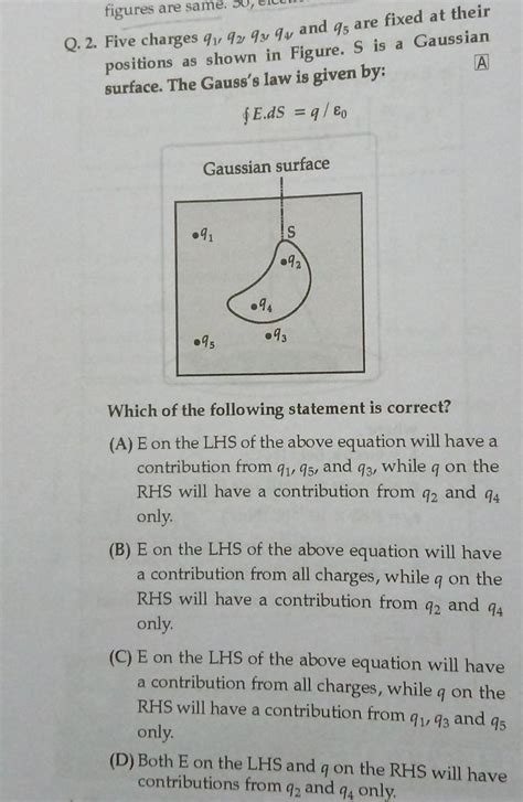 2 Five Charges Q1 Q2 Q3 Q4 And Q5 Are Fixed At Their Positions As S