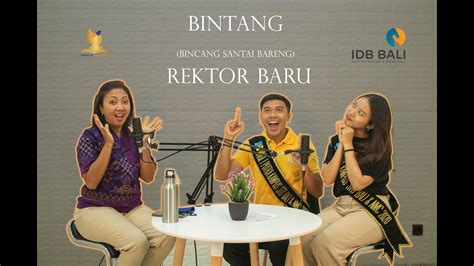 Podcast Bincang Bincang Bareng Ibu Rektor Baru Idb Bali Youtube