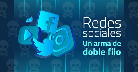 Redes Sociales Un Arma De Doble Filo Encriptados Io