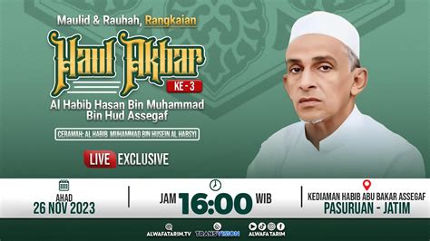 LIVE MAULID RAUHAH RANGKAIAN HAUL AKBAR KE 3 AL HABIB HASAN