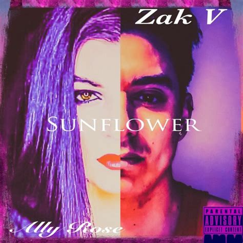 Stream Zak V & Ally Rose - Sunflower (Remix) by Zakariah | Listen online for free on SoundCloud