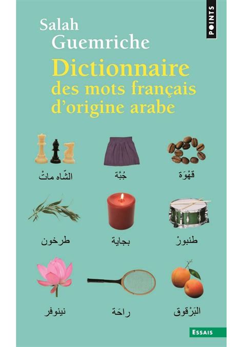 Dictionnaire Des Mots Fran Ais D Origine Arabe Salah Guemriche Points