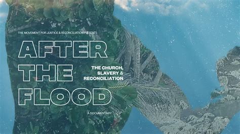 After the Flood (documentary) - After the Flood: the church, slavery ...