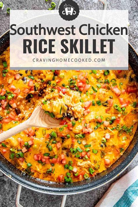 This Delicious Quick And Easy Southwest Chicken And Rice Skillet Is A One Pan Meal That