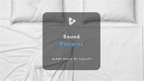 Sound Patterns 1 Hour Of Soft Sound For Resting Sleep Music By