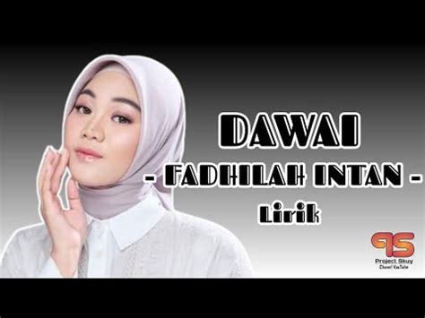 Fadhilah Intan Dawai Lirik Lagu Terbaik Youtube