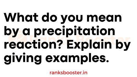 What Do You Mean By A Precipitation Reaction Explain By Giving Examples