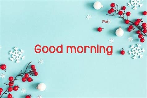 The Word Good Morning Surrounded By Christmas Decorations And Berries