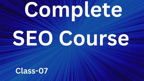 Advanced Seo Optimization Class Complete Seo Full Class Tutorial