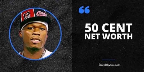 50 Cent Net Worth (Updated 2023) - iWealthyfox