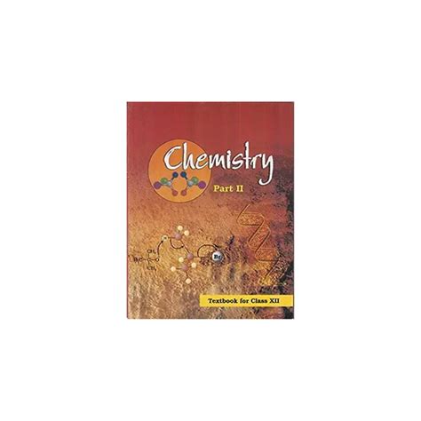 Used Chemistry Part Ii Textbook For Class Xii Paperback Ncert