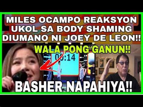 Miles Ocampo Reaksyon Ukol Sa Body Shaming Ni Joey De Leon Full Details