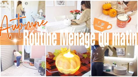 ROUTINE MENAGE MAISON ENTIÈRE DU MATIN EN AUTOMNE MOTIVATION MÉNAGE