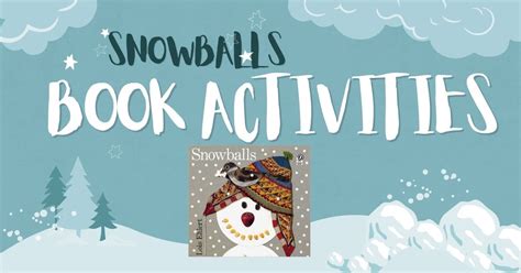 Snowballs by Lois Ehlert Activities (Free Printable)