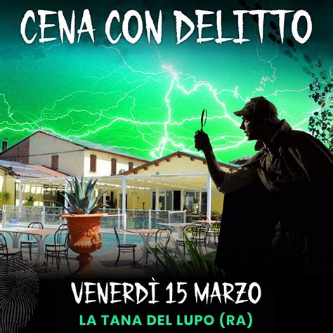 15 03 24 CENA CON DELITTO LA TANA DEL LUPO RAVENNA Experienze It