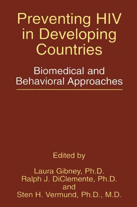 Preventing Hiv In Developing Countries Biomedical And Behavioral