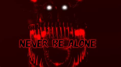 Never Be Alone Fnaf Sfm Preview Youtube