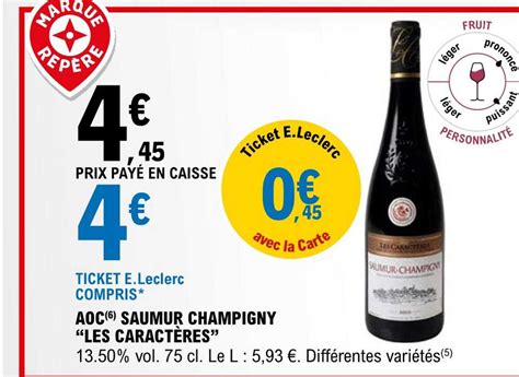 Promo Aoc Saumur Champigny Les Caract Res Chez E Leclerc Icatalogue Fr