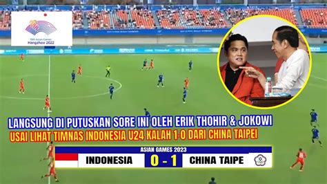 KALAH DRAMATIS 1 0 Hasil Timnas Indonesia Vs China Taipei