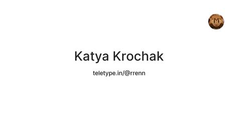 Katya Krochak Teletype