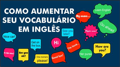 Como Aumentar Seu Vocabulario Em Ingles Ingl S Na Sua Casa