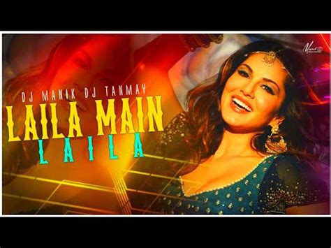 Laila Main Laila Remix Raees Shah Rukh Khan Sunny Leone DJ