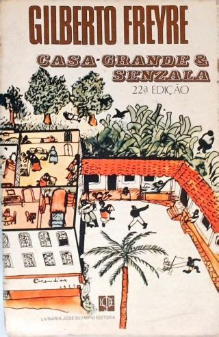 Casa Grande E Senzala Gilberto Freyre Tra A Livraria E Sebo