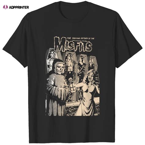 Shocking Return Of The Misfits T Shirt Aopprinter