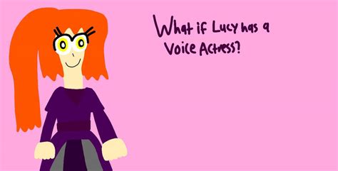 What if Lucy has a Voice Actress? by IsabelleLeBron2006 on DeviantArt