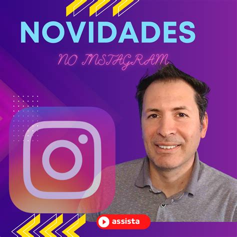 NOVIDADES NO INSTAGRAM Novas Diretrizes E Mais Tempo Nos Stories Veja