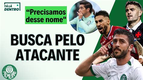 PALMEIRAS AVANÇA NA BUSCA POR ATACANTE E NOMES SURGEM COMO ALTERNATIVA