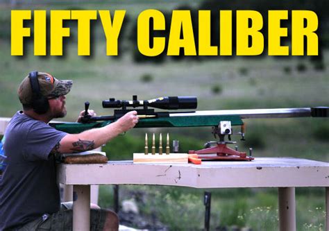 Sunday Gunday 50 Bmg Rifles — Shooting The Big Boomers By Editor