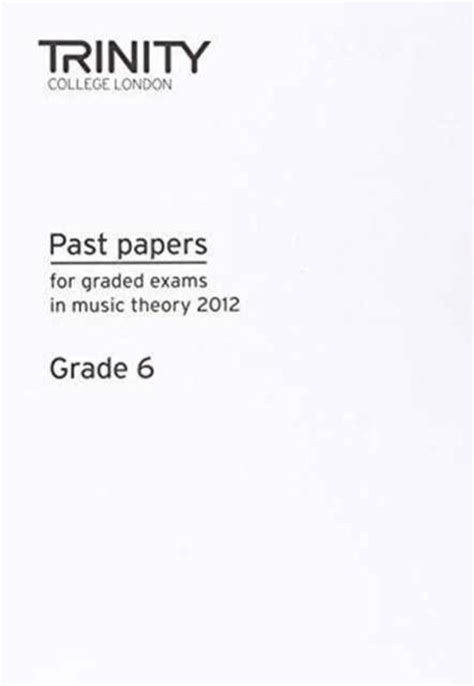 Theory Past Papers Grade 6 Trinity College London 9780857363060