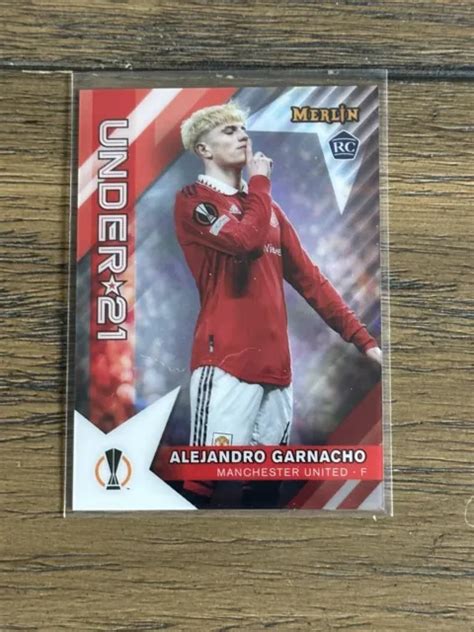 ALEJANDRO GARNACHO 2022 23 Topps Merlin Chrome Moins De 21 Ans