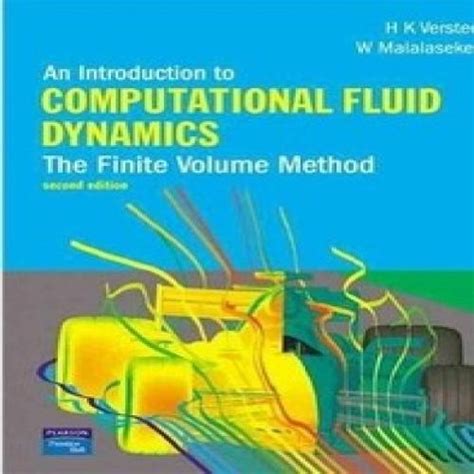 An Introduction To Computational Fluid Dynamics The Finite Volume