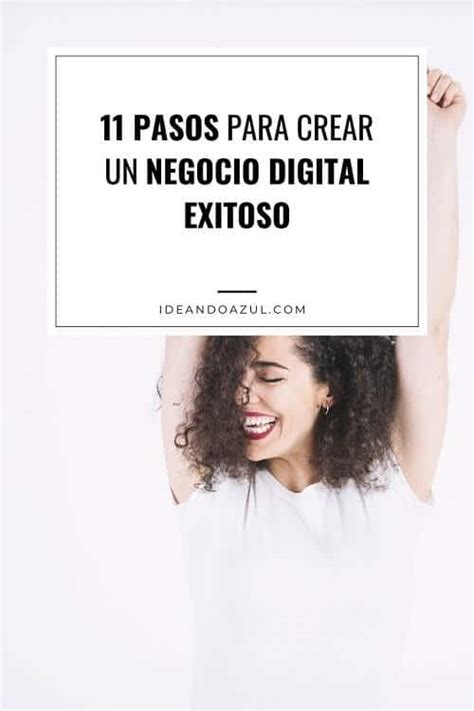 Cómo Emprender Online 11 Pasos Para Crear Tu Negocio Digital