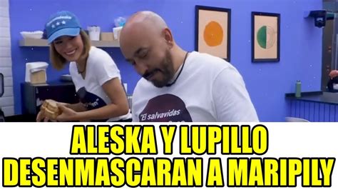 ALESKA Y LUPILLO DESENMASCARAN A MARIPILY LA CASA DE LOS FAMOSOS 4 EN