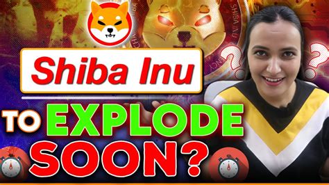 Shiba Inu SHIB To Explode Soon Shiba Inu SHIB Price Prediction