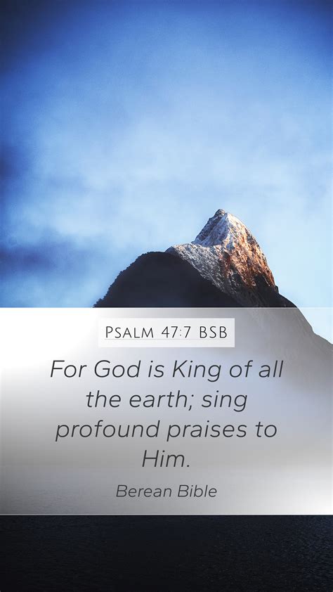 Psalm 47 7 BSB Mobile Phone Wallpaper For God Is King Of All The